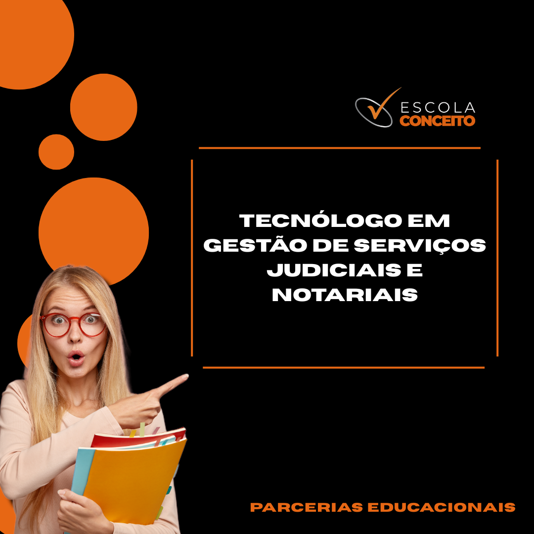 TECNÓLOGO EM GESTÃO DE SERVIÇOS JUDICIAIS E NOTARIAIS